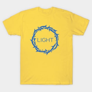 LIGHT message inside Jesus Thorn. T-Shirt